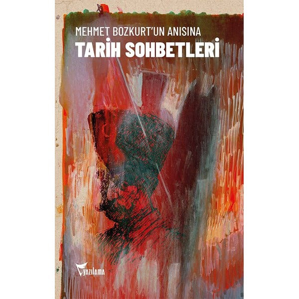 Mehmet Bozkurt’un Anısına Tarih Sohbetleri