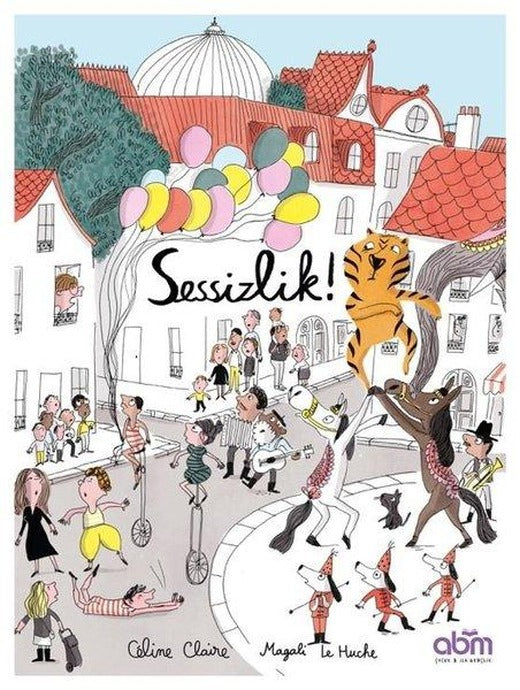 Sessizlik! | Abm Yayınevi (İnce Kapak)
