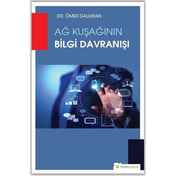 Ağ Kuşağının Bilgi Davranışı | Hiperlink (İnce Kapak)