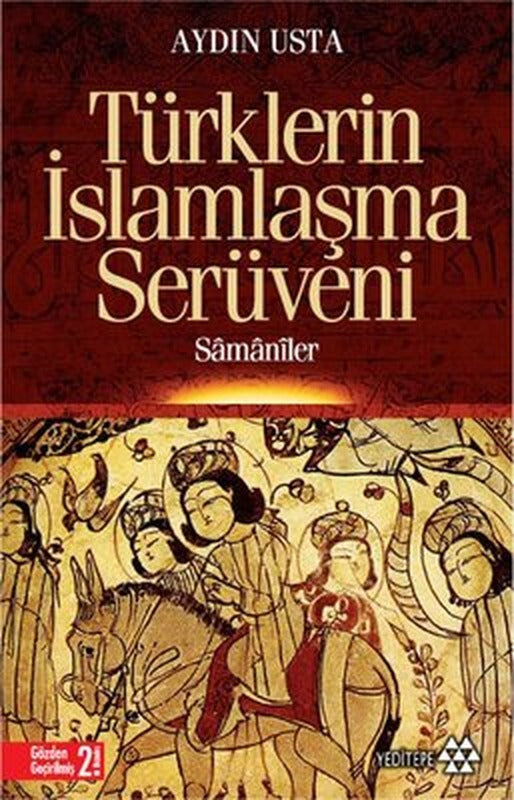 Türklerin İslamlaşma Serüveni | Yeditepe Yayınevi