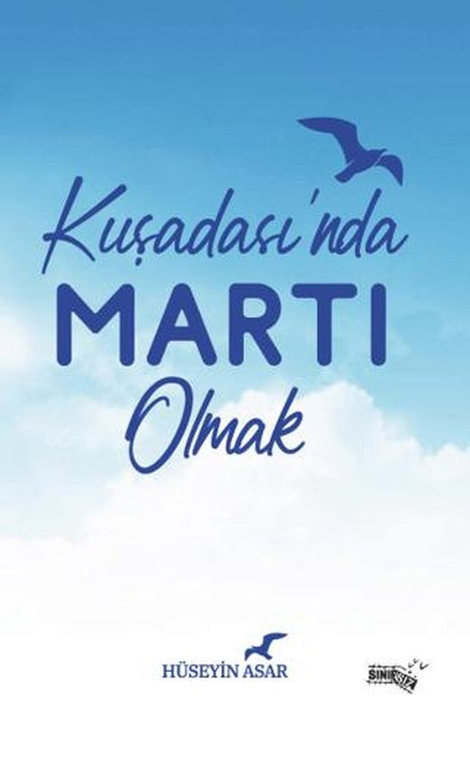 Kuşadası'nda Martı Olmak