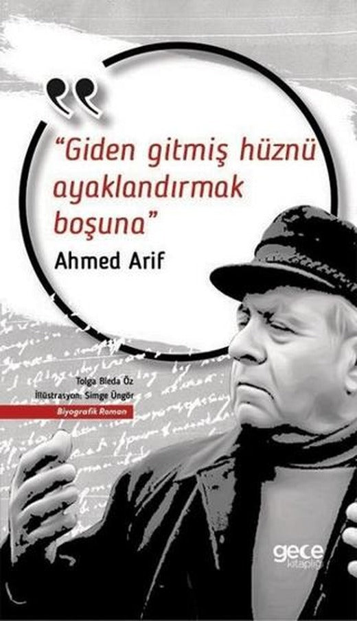 Giden Gitmiş Hüznü Ayaklandırmak Boşuna | Gece Kitaplığı (Ciltsiz)