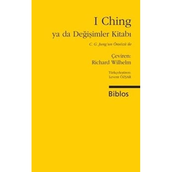 I Ching Ya da Değişimler Kitabı | Biblos