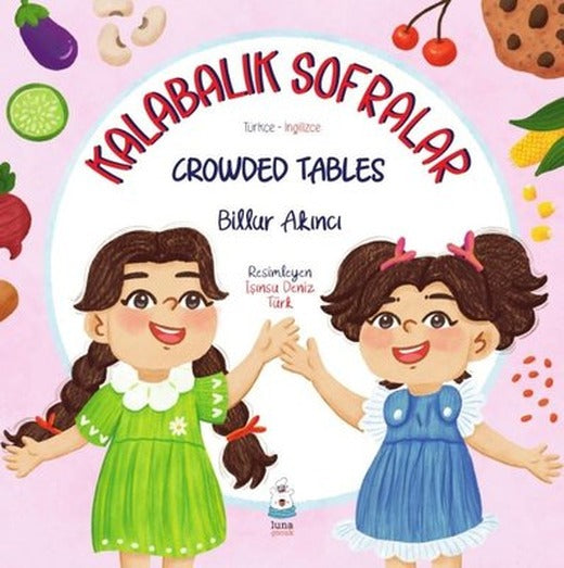 Kalabalık Sofralar - Crowded Tables | Luna Yayınları