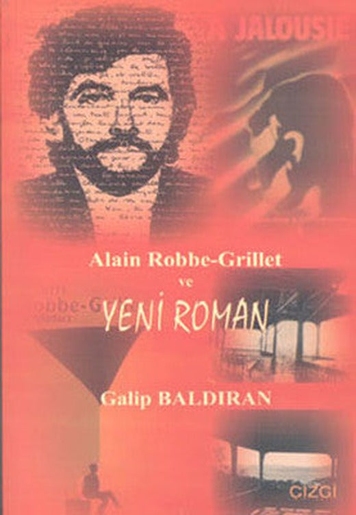 Alain Robbe Grillet ve Yeni Roman | Çizgi Kitapevi