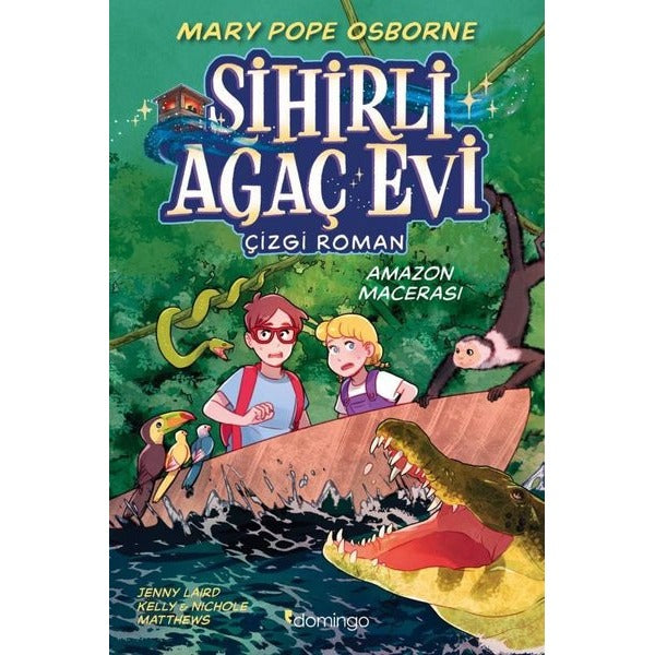 Sihirli Ağaç Evi - Amazon Macerası Çizgi Roman 6 | Domingo Yayınevi (İnce Kapak)