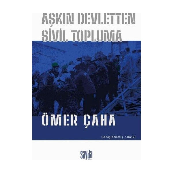 Aşkın Devletten Sivil Topluma | Sayda Yayıncılık (İnce Kapak)