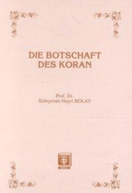Die Botschaft Des Koran | Türkiye Diyanet Vakfı Yayınları (Ciltsiz)
