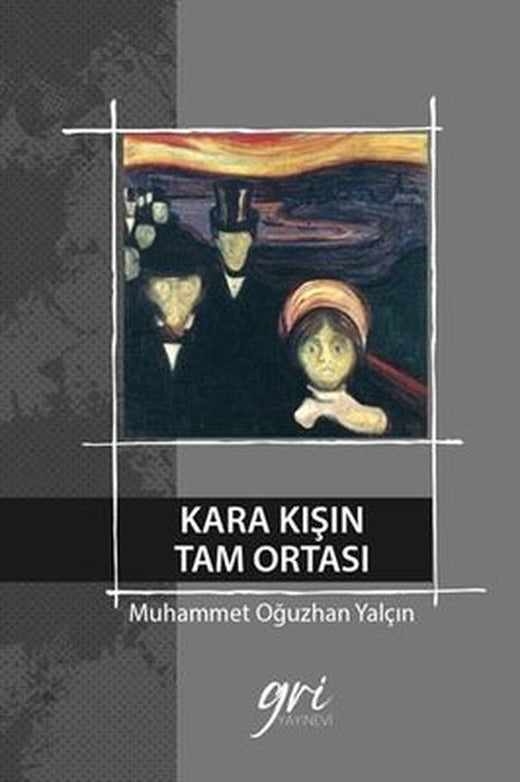 Kara Kışın Tam Ortası | Gri Yayınevi