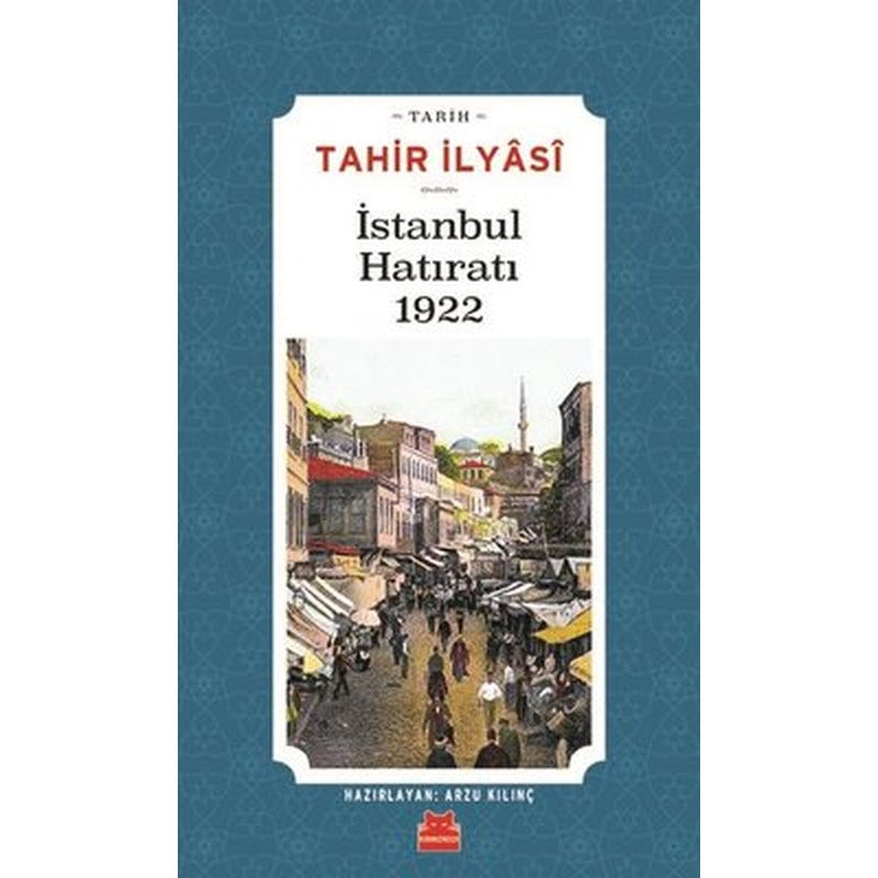 İstanbul Hatıratı 1922 | Kırmızı Kedi