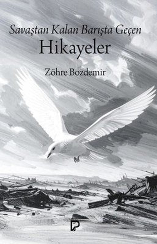 Savaştan Kalan Barışta Geçen Hikayeler | Paşa Yayınları (İnce Kapak)