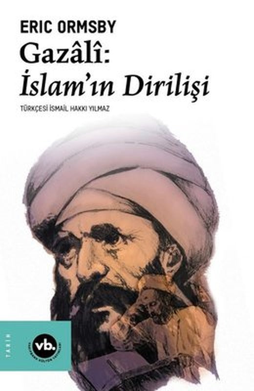 Gazali: İslamın Dirilişi | VakıfBank Kültür Yayınları