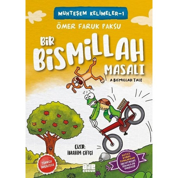Bir Bismillah Masalı - Muhteşem Kelimeler 1 - A Bismillah Tale | Aile Yayınları (İnce Kapak)