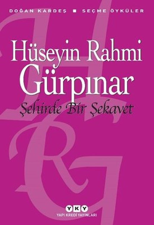 Şehirde Bir Şekavet - Seçme Öyküler | Yapı Kredi Yayınları