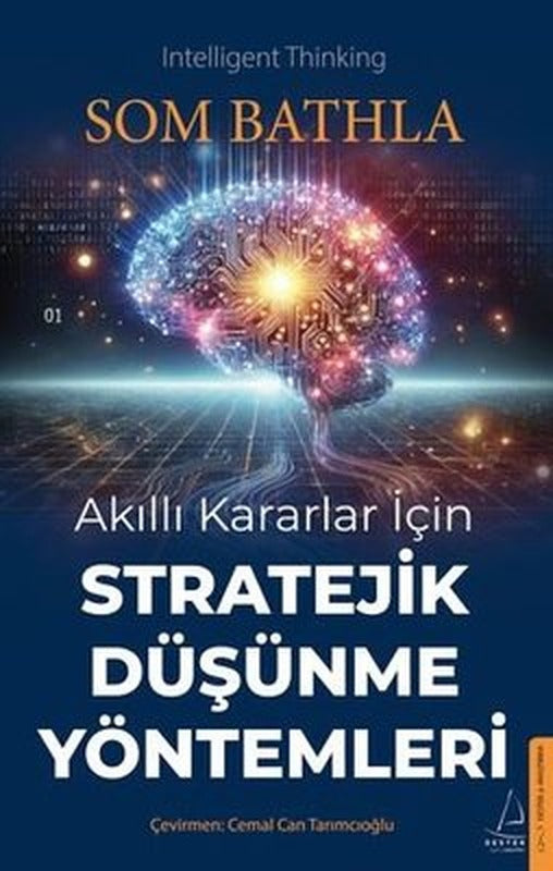 Akıllı Kararlar İçin Stratejik Düşünme Yöntemleri | Destek Yayınları (İnce Kapak)