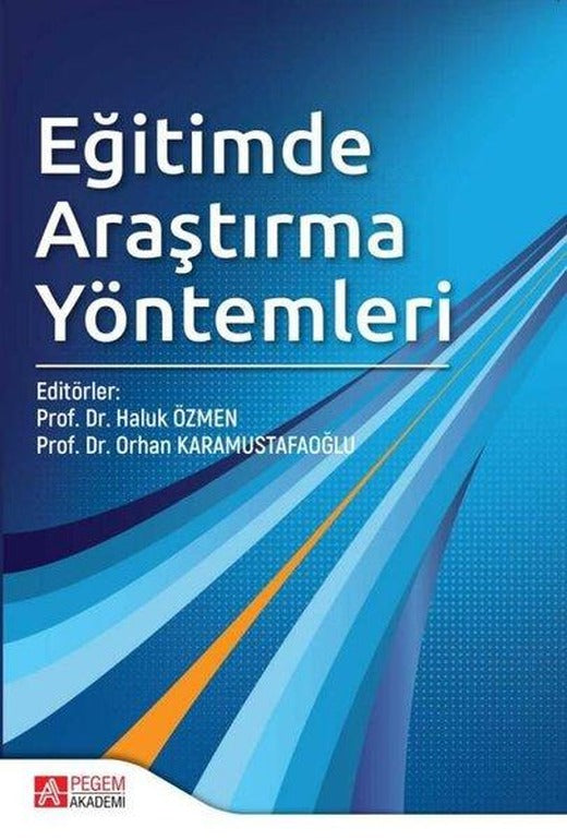 Eğitimde Araştırma Yöntemleri | Pegem Akademi Yayıncılık (İnce Kapak)