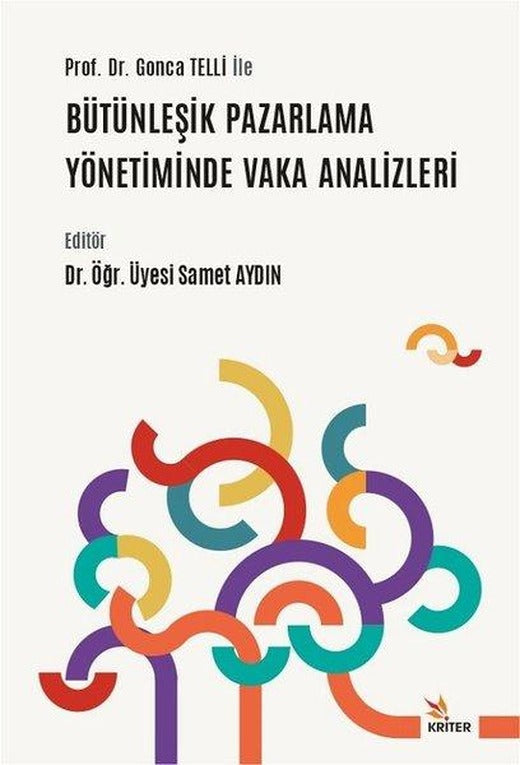 Bütünleşik Pazarlama Yönetiminde Vaka Analizleri | Kriter (İnce Kapak)