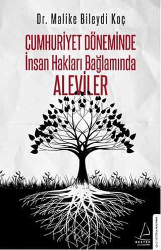 Cumhuriyet Döneminde İnsan Hakları Bağlamında Aleviler | Destek Yayınları (Ciltsiz) - Resim 1