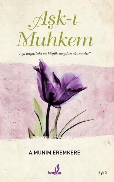 Aşk-ı Muhkem | Bengisu Yayınları (İnce Kapak) - Resim 1