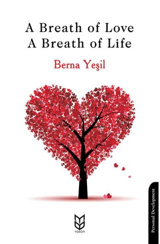 A Breath Of Love - A Breath Of Life | Yason Yayıncılık (Ciltsiz) - Resim 1