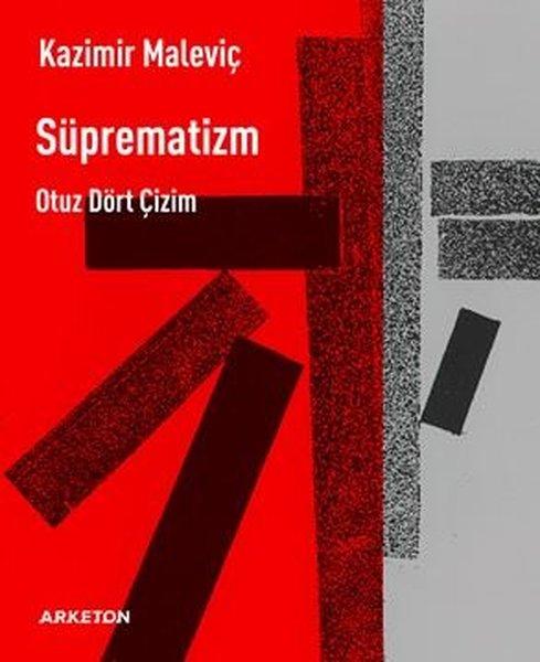 Süprematizm - Otuz Dört Çizim | Arketon Yayıncılık (İnce Kapak) - Resim 1