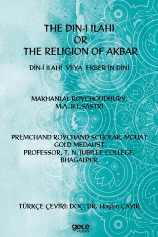 The Din-i İlahi Or The Religion Of Akbar Din-i İlahi Veya Ekber’in Dini | Gece Kitaplığı (Ciltsiz) - Resim 1