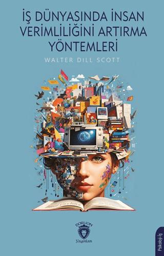 İş Dünyasında İnsan Verimliliğini Artırma Yöntemleri | Dorlion Yayınları (Ciltsiz) - Resim 1