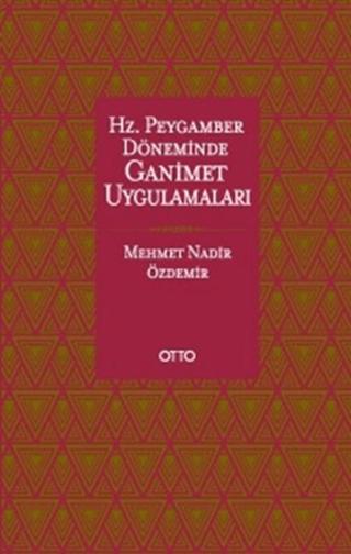 Hz. Peygamber Döneminde Ganimet Uygulamaları | Otto Yayınları (Ciltsiz) - Resim 1