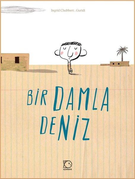 Bir Damla Deniz | Uçanbalık Yayıncılık (Ciltli) - Resim 1