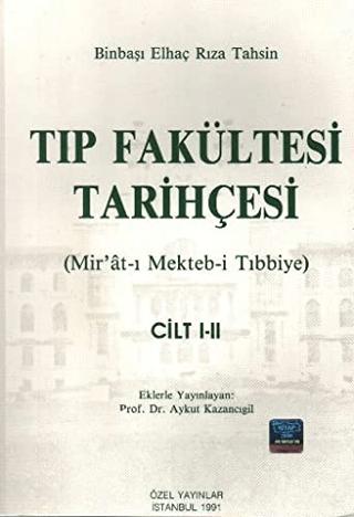 Tıp Fakültesi Tarihçesi Cilt: 1-2