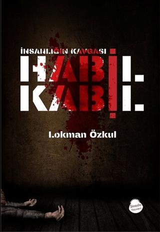 İnsanlığın Kavgası Habil Kabil | Sinada Kitap (Ciltsiz) - Resim 1