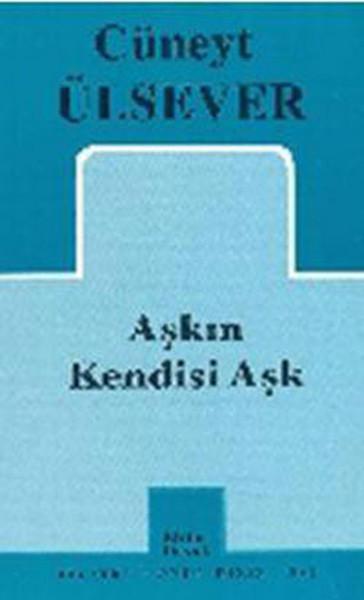 Aşkın Kendisi Aşk | Mitos Boyut Yayınları - Tiyatro Oyun Dizisi (İnce Kapak) - Resim 1