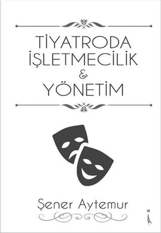 Tiyatroda İşletmecilik ve Yönetim | İkinci Adam Yayınları (Ciltsiz) - Resim 1