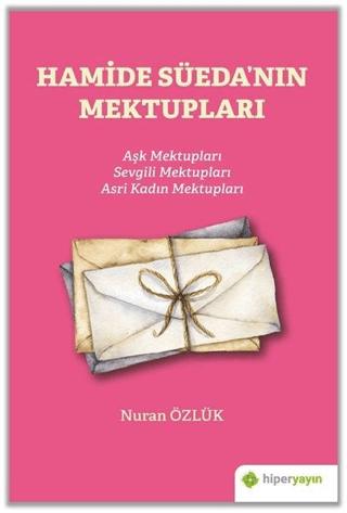 Hamide Süeda’nın Mektupları | Hiperlink Yayınları (Ciltsiz) - Resim 1