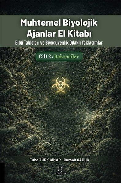 Muhtemel Biyolojik Ajanlar El Kitabı Cilt 2: Bakteriler | Akademisyen Kitabevi (İnce Kapak) - Resim 1