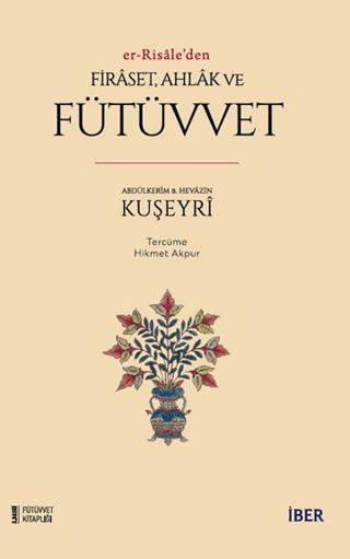 Er-Risale'den Firaset, Ahlak ve Fütüvvet