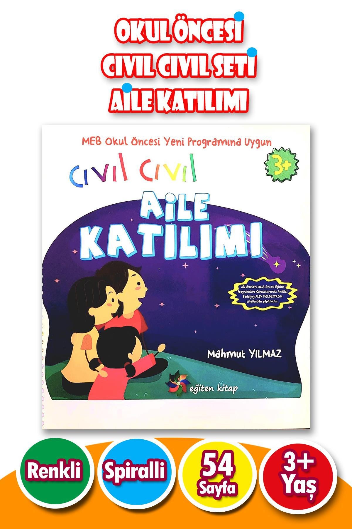 3 - 6 Yaş Okul Öncesi Cıvıl Cıvıl Set Aile Katılımı - 54 Sayfa kitap kapağı