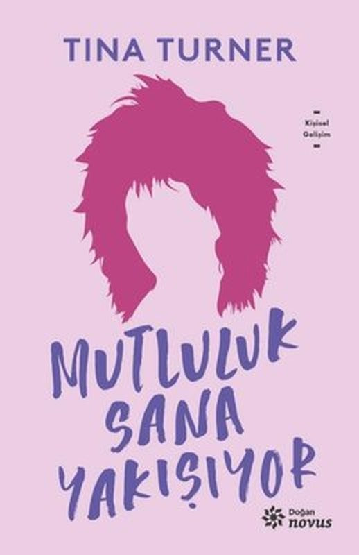 Mutluluk Sana Yakışıyor | Doğan Novus Yayınları