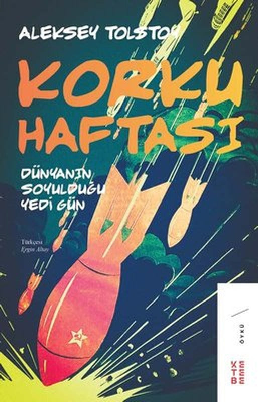 Korku Haftası - Dünyanın Soyulduğu Yedi Gün | Ketebe Yayınları