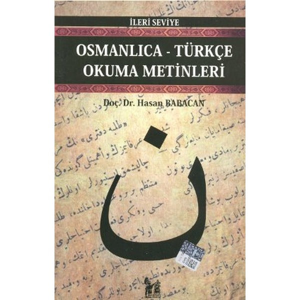 Osmanlıca-Türkçe Okuma Metinleri - İleri Seviye-5