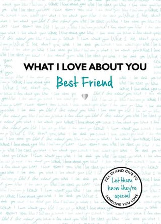 What I Love About You: Best Friend | Templar Publishing (Ciltli)