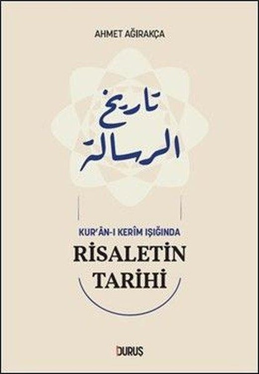 Kur'an - ı Kerim Işığında Risaletin Tarihi | Duruş Yayınları (İnce Kapak)