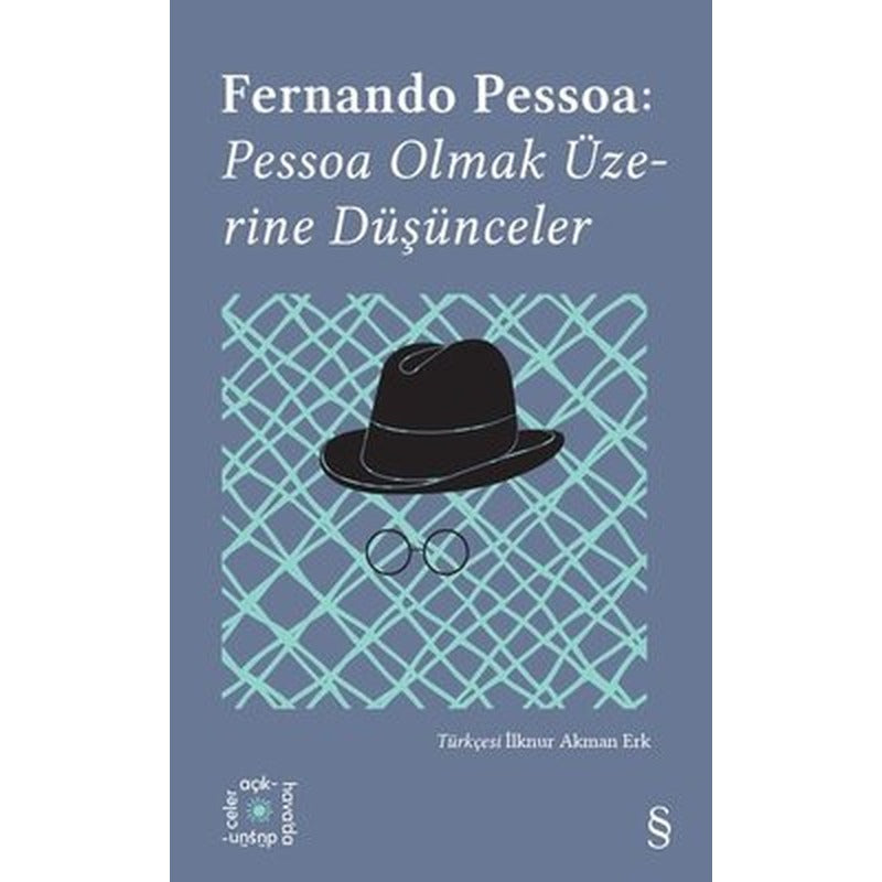 Fernando Pessoa: Pessoa Olmak Üzerine Düşünceler - Everest Açıkhava 14 | Everest Yayınları