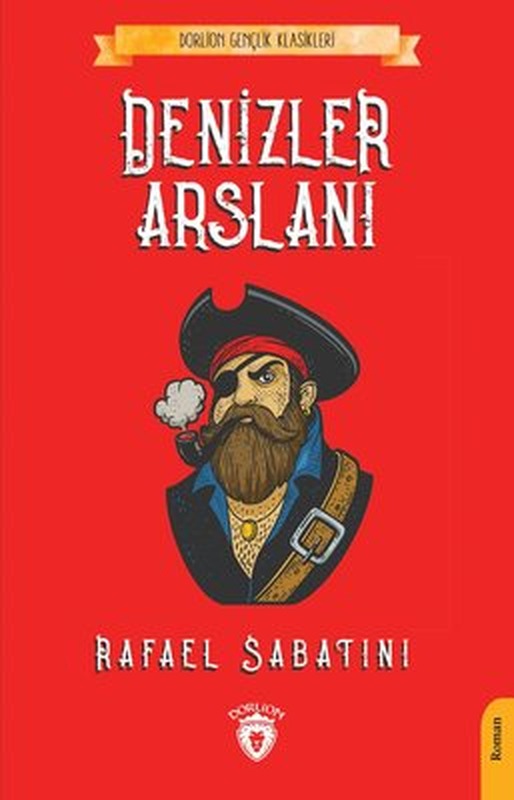 Denizler Arslanı - Gençlik Klasikleri | Dorlion Yayınevi