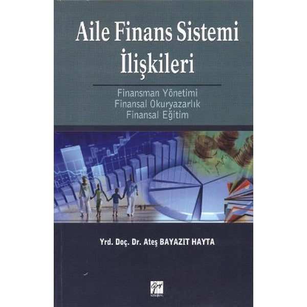 Aile Finans Sistemi İlişkileri | Gazi Kitabevi (Ciltsiz)