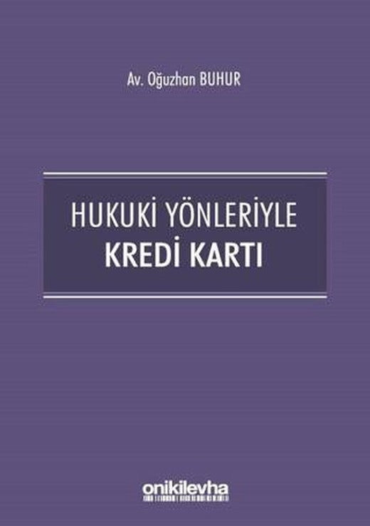 Hukuki Yönleriyle Kredi Kartı | On İki Levha Yayınları (Ciltsiz)