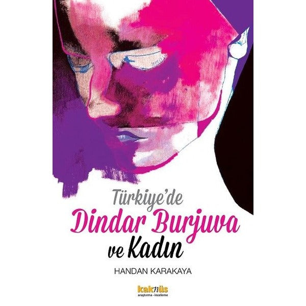 Türkiye’de Dindar Burjuva ve Kadın