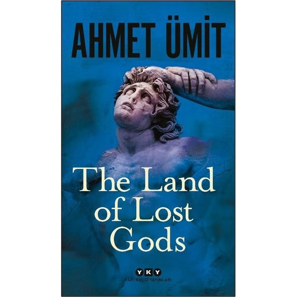 The Land of Lost Gods | Yapı Kredi Yayınları