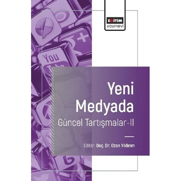 Yeni Medyada Güncel Tartışmalar 2 | Eğitim Yayınevi (İnce Kapak)