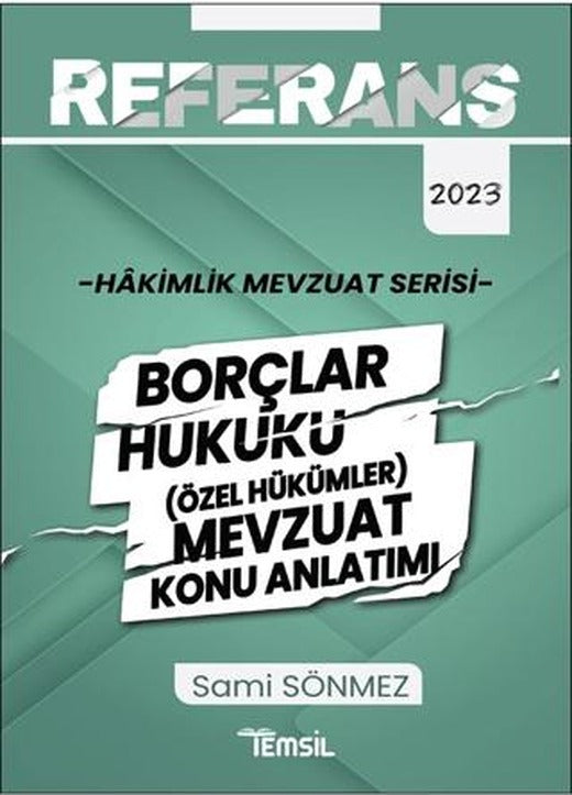 Referans Hakimlik Mevzuat Serisi Borçlar Hukuku - (Özel Hükümler) Mevzuat Konu Anlatımı | Temsil Kitap (Ciltsiz)
